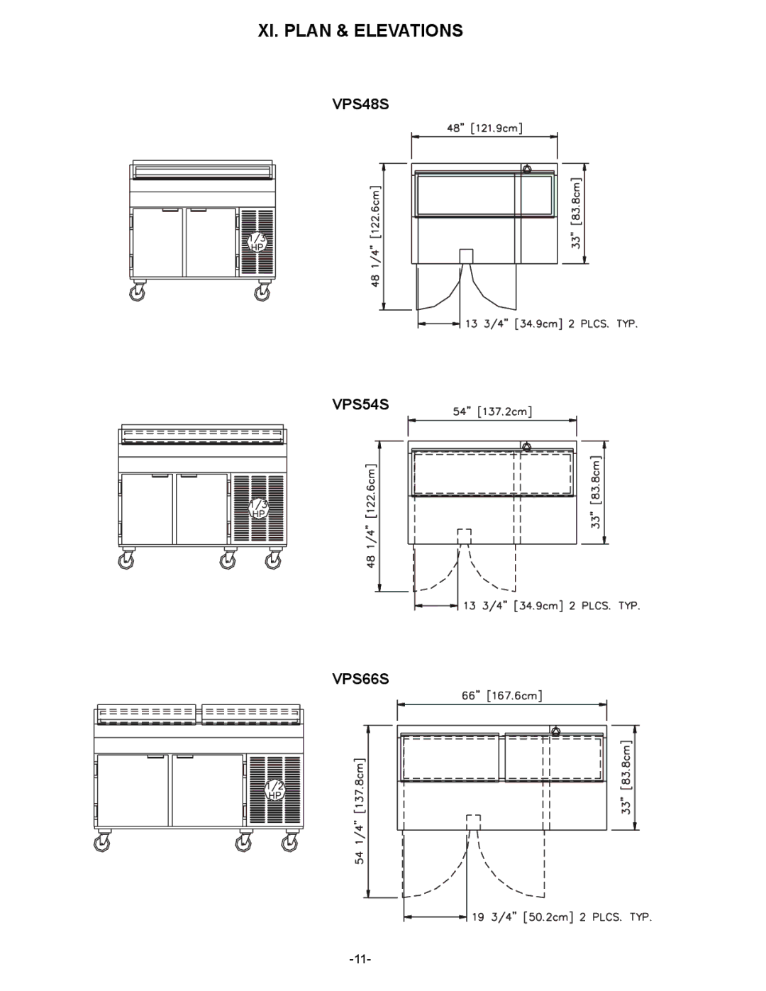 Traulsen VPS72S, VPS90S, VPS66S, VPS54S, VPS48S, VPS114S owner manual XI. Plan & Elevations 