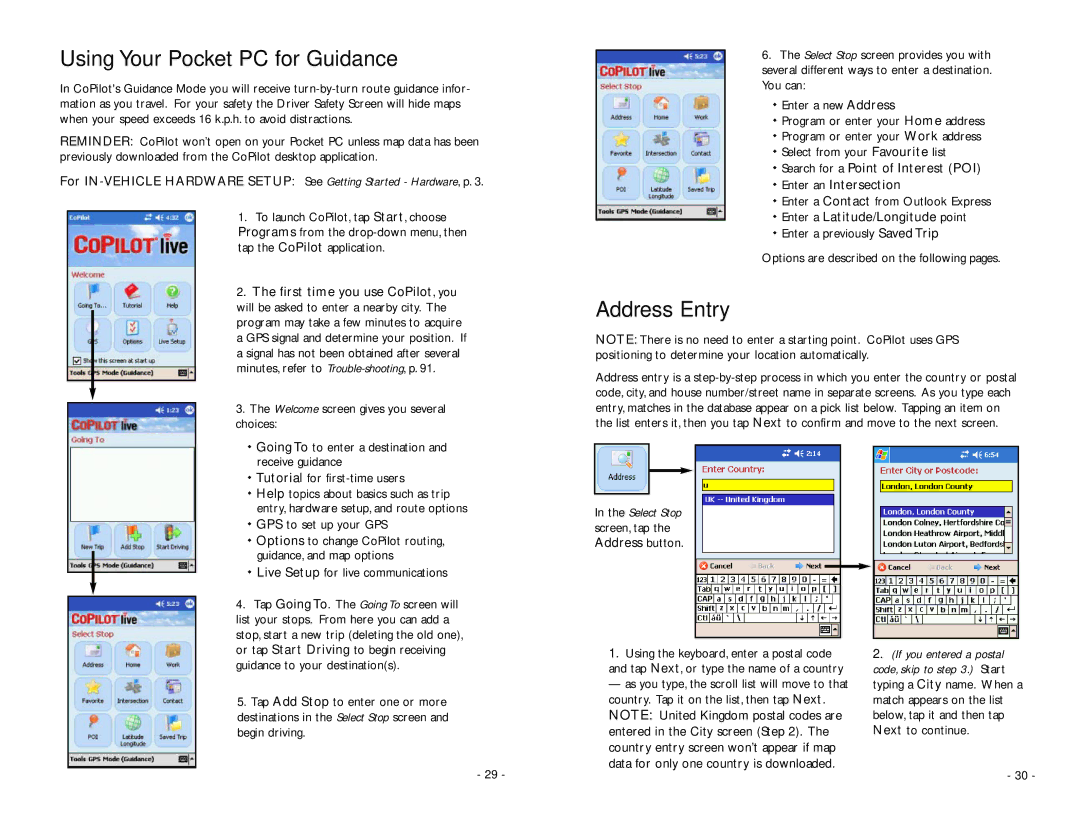 TravRoute Pocket PC 5 manual Using Your Pocket PC for Guidance, Address Entry, First time you use CoPilot , you 