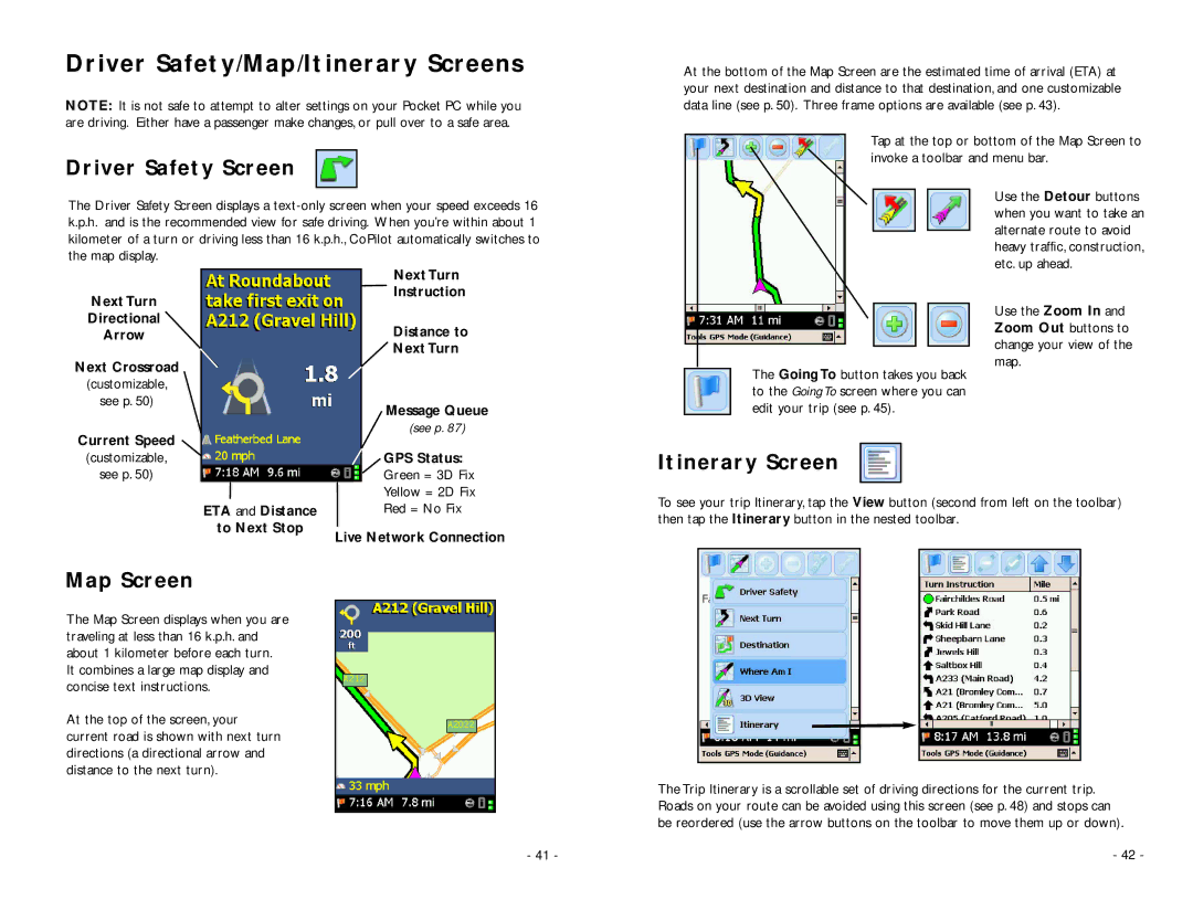 TravRoute Pocket PC 5 manual Driver Safety/Map/Itinerary Screens, Driver Safety Screen, Map Screen 