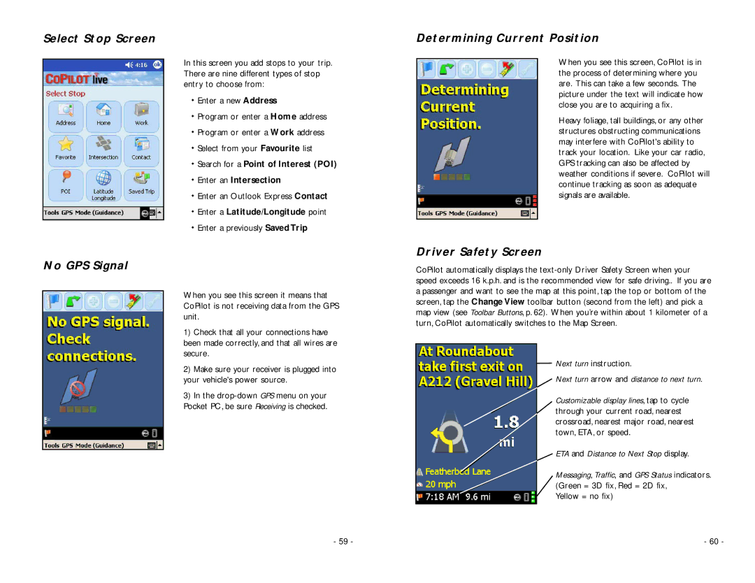 TravRoute Pocket PC 5 manual Select Stop Screen, No GPS Signal, Determining Current Position, Driver Safety Screen 