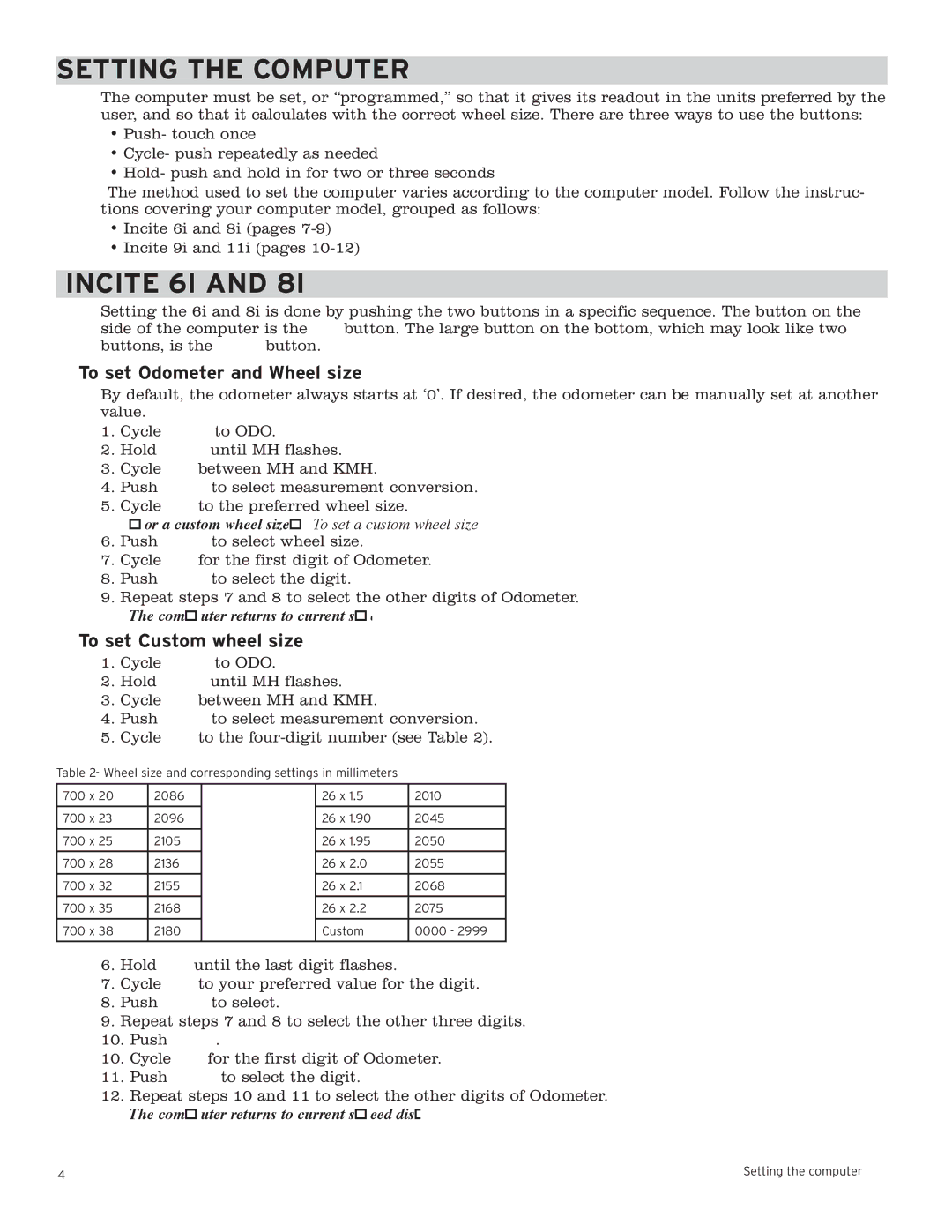 Trek 6i, 8i, 9i, 11i owner manual Setting the Computer, Incite 6I, To set Odometer and Wheel size, To set Custom wheel size 