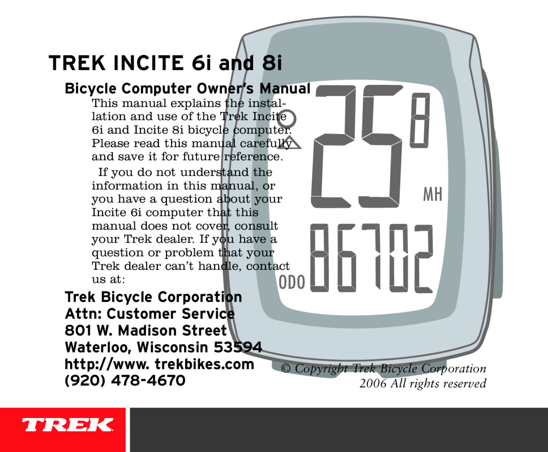 Trek 8i owner manual Bicycle Computer Owner’s Manual, Trek Bicycle Corporation, Attn Customer Service, Waterloo, Wisconsin 