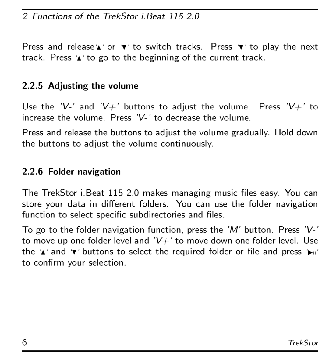 TrekStor manual Functions of the TrekStor i.Beat 115 