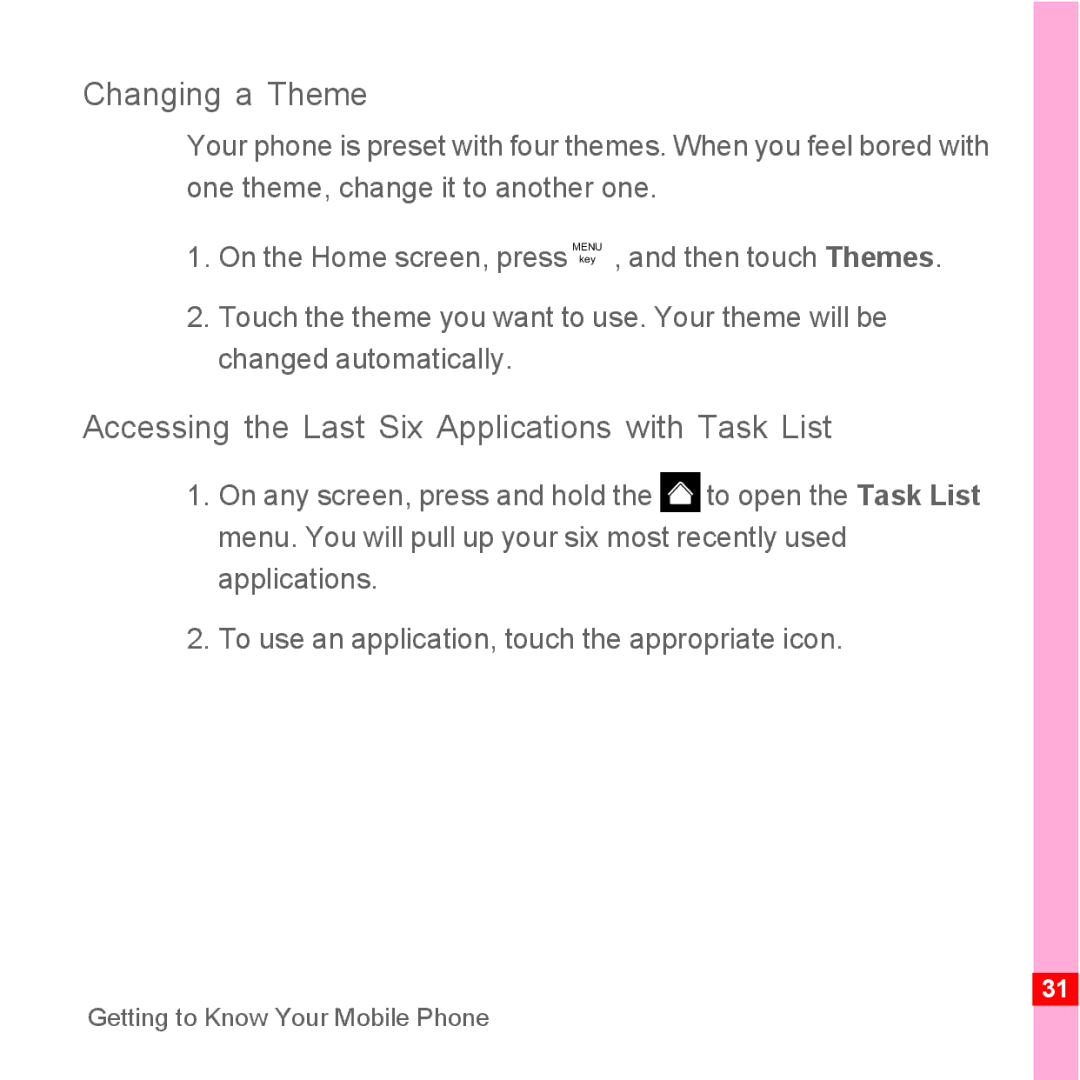 TrekStor Android 2.1 operating instructions Changing a Theme, Accessing the Last Six Applications with Task List 