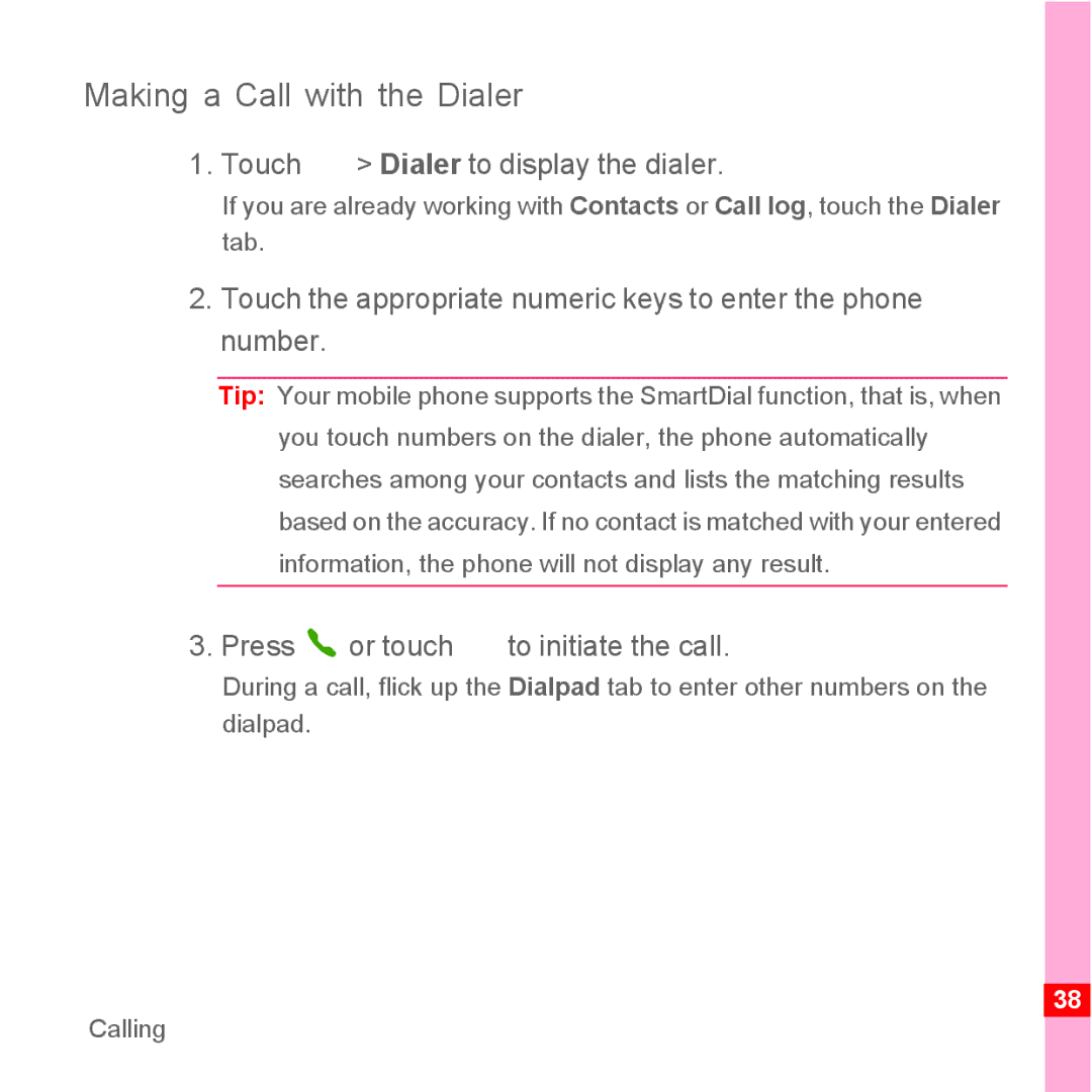 TrekStor Android 2.1 operating instructions Making a Call with the Dialer, Touch Dialer to display the dialer 