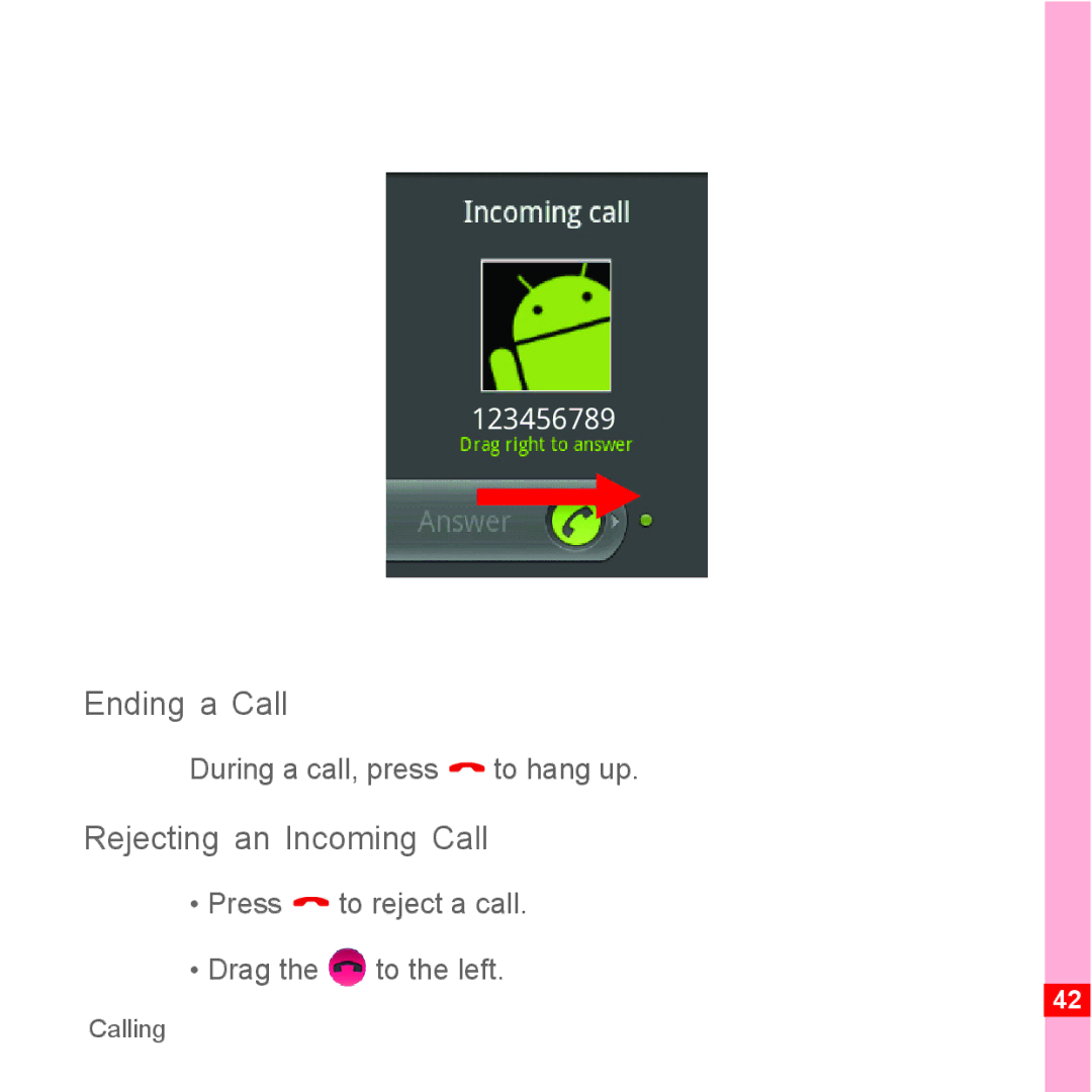 TrekStor Android 2.1 operating instructions Ending a Call, Rejecting an Incoming Call, During a call, press to hang up 