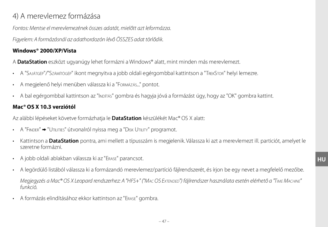 TrekStor maxi g.u Merevlemez formázása, Mac OS X 10.3 verziótól, Formázás elindításához ekkor kattintson az Erase gombra 