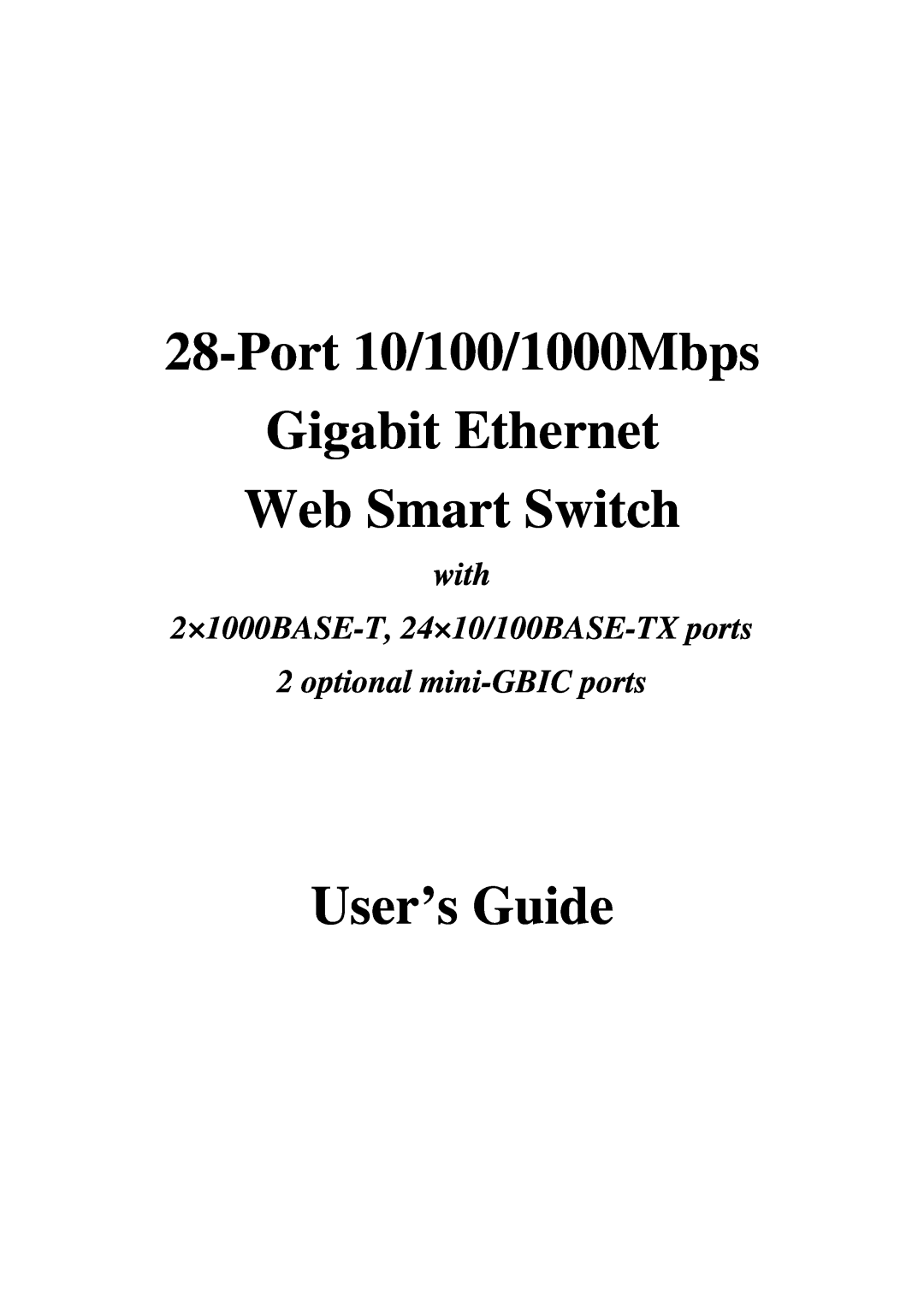 TRENDnet 21000BASE-T, 2410/100BASE-TX manual Port 10/100/1000Mbps, Gigabit Ethernet Web Smart Switch, User’s Guide 