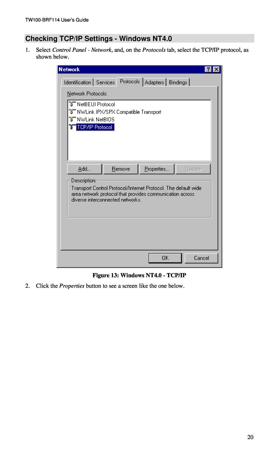 TRENDnet manual Checking TCP/IP Settings - Windows NT4.0, Windows NT4.0 - TCP/IP, TW100-BRF114 User’s Guide 