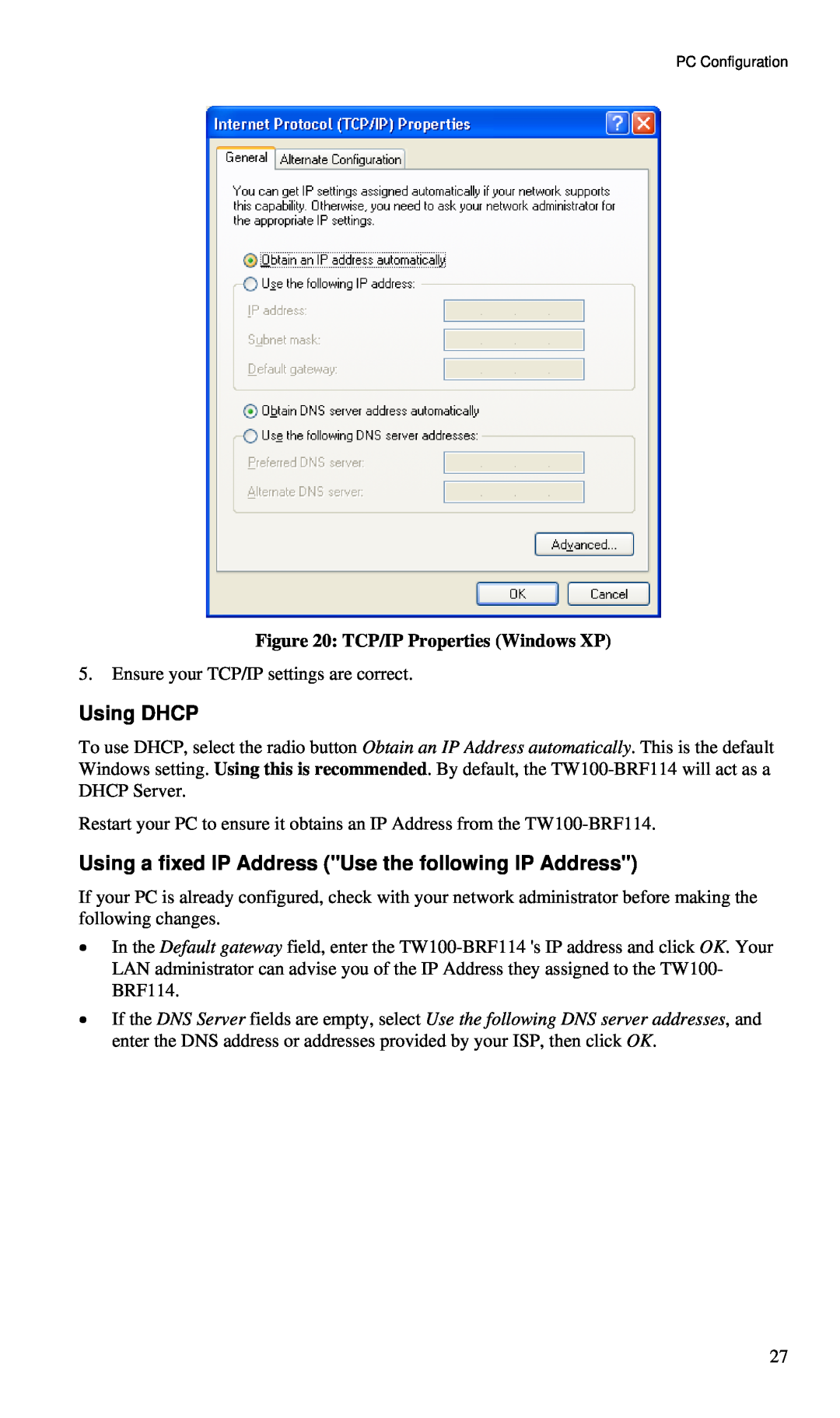 TRENDnet BRF114 manual Using DHCP, Using a fixed IP Address Use the following IP Address, TCP/IP Properties Windows XP 
