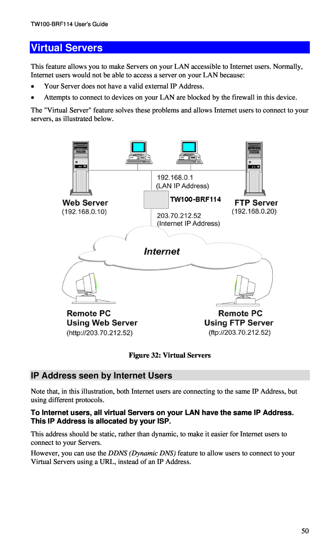 TRENDnet BRF114 manual Virtual Servers, IP Address seen by Internet Users 