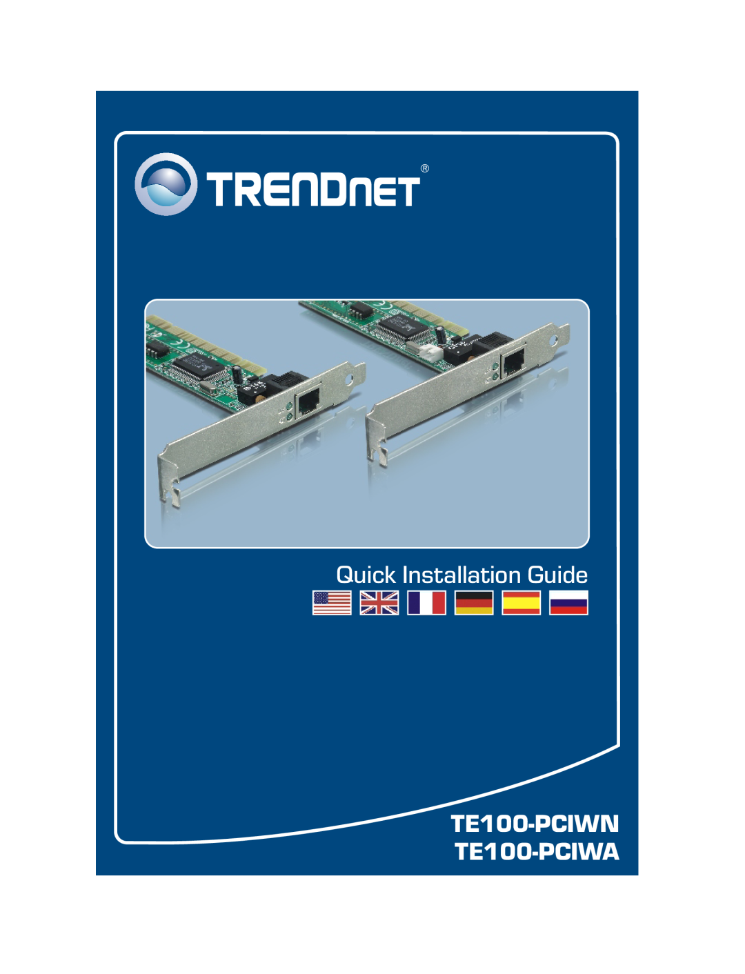 TRENDnet manual Quick Installation Guide, TE100-PCIWN TE100-PCIWA 