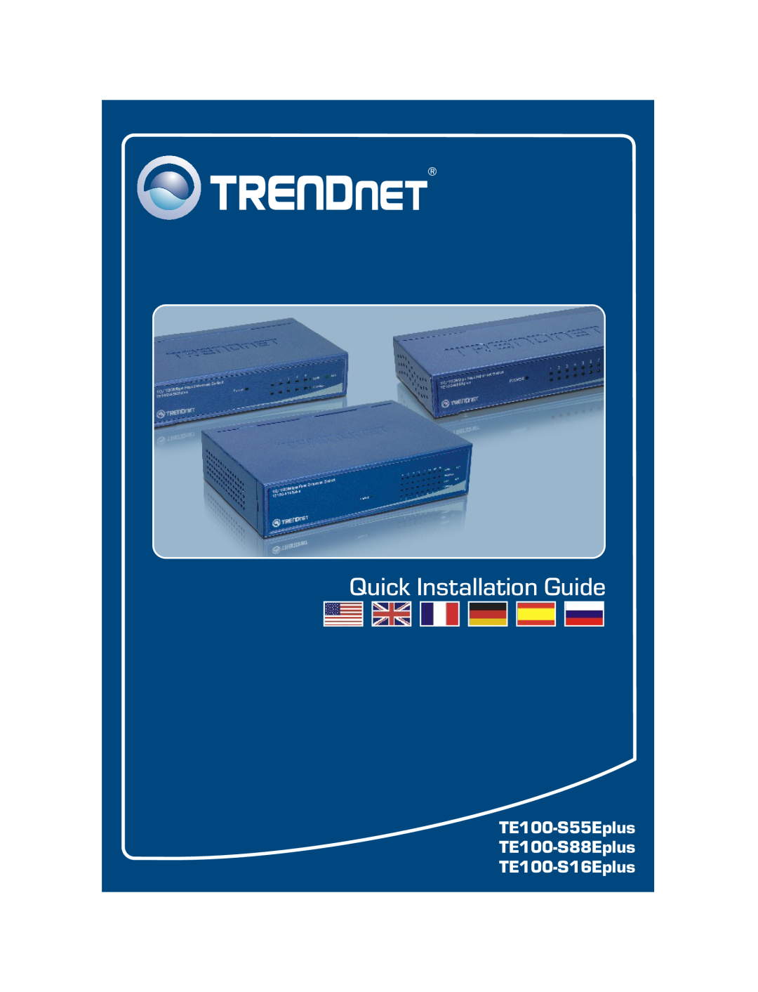 TRENDnet manual Quick Installation Guide, TE100-S55Eplus TE100-S88Eplus TE100-S16Eplus 