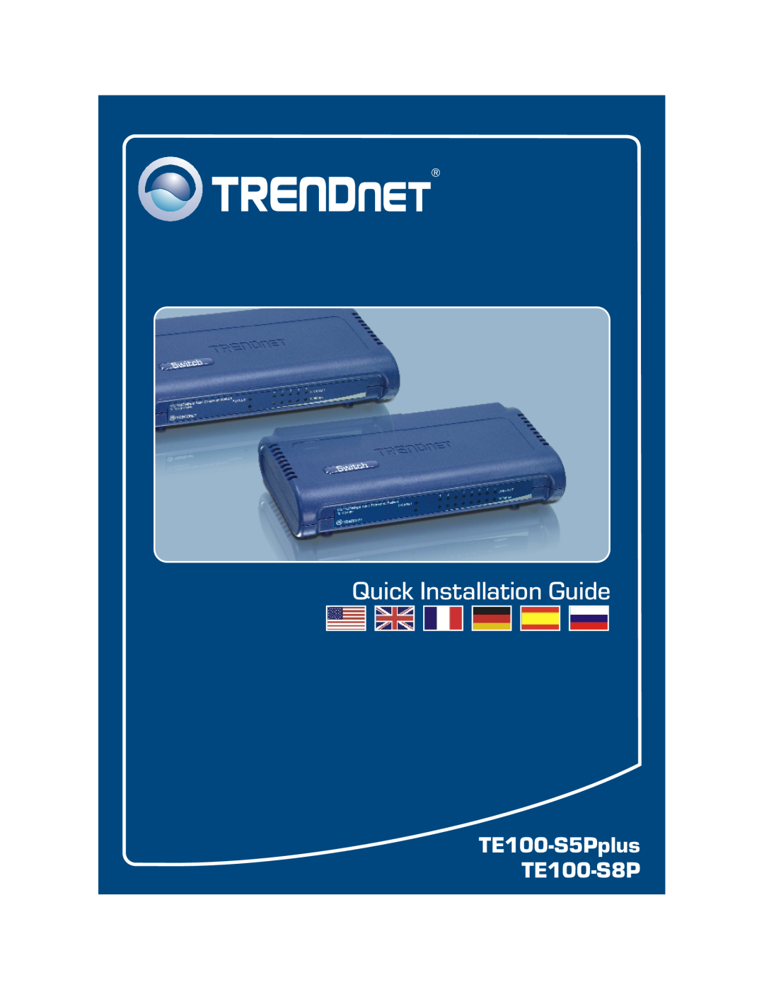 TRENDnet manual TE100-S5Pplus TE100-S8P, Quick Installation Guide 