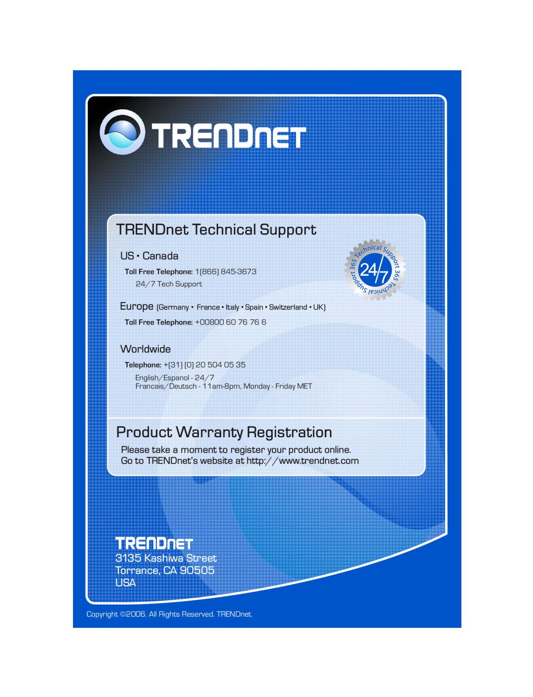 TRENDnet TBW-102UB TRENDnet Technical Support, Product Warranty Registration, US . Canada, Worldwide, 24/7 Tech Support 