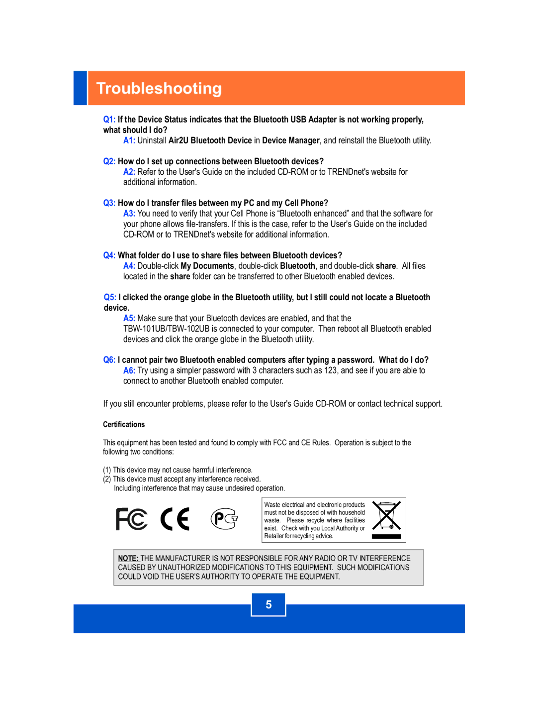 TRENDnet TBW-101UB, TBW-102UB manual Troubleshooting, Q2 How do I set up connections between Bluetooth devices? 