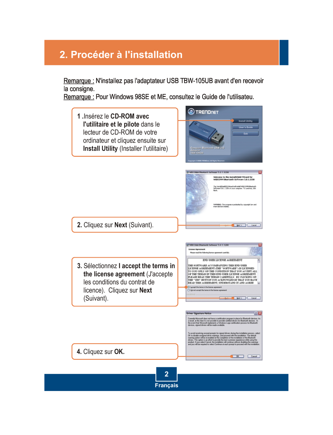 TRENDnet TBW-105UB manual Procéder à linstallation, licence. Cliquez sur Next Suivant 4. Cliquez sur OK, Français 