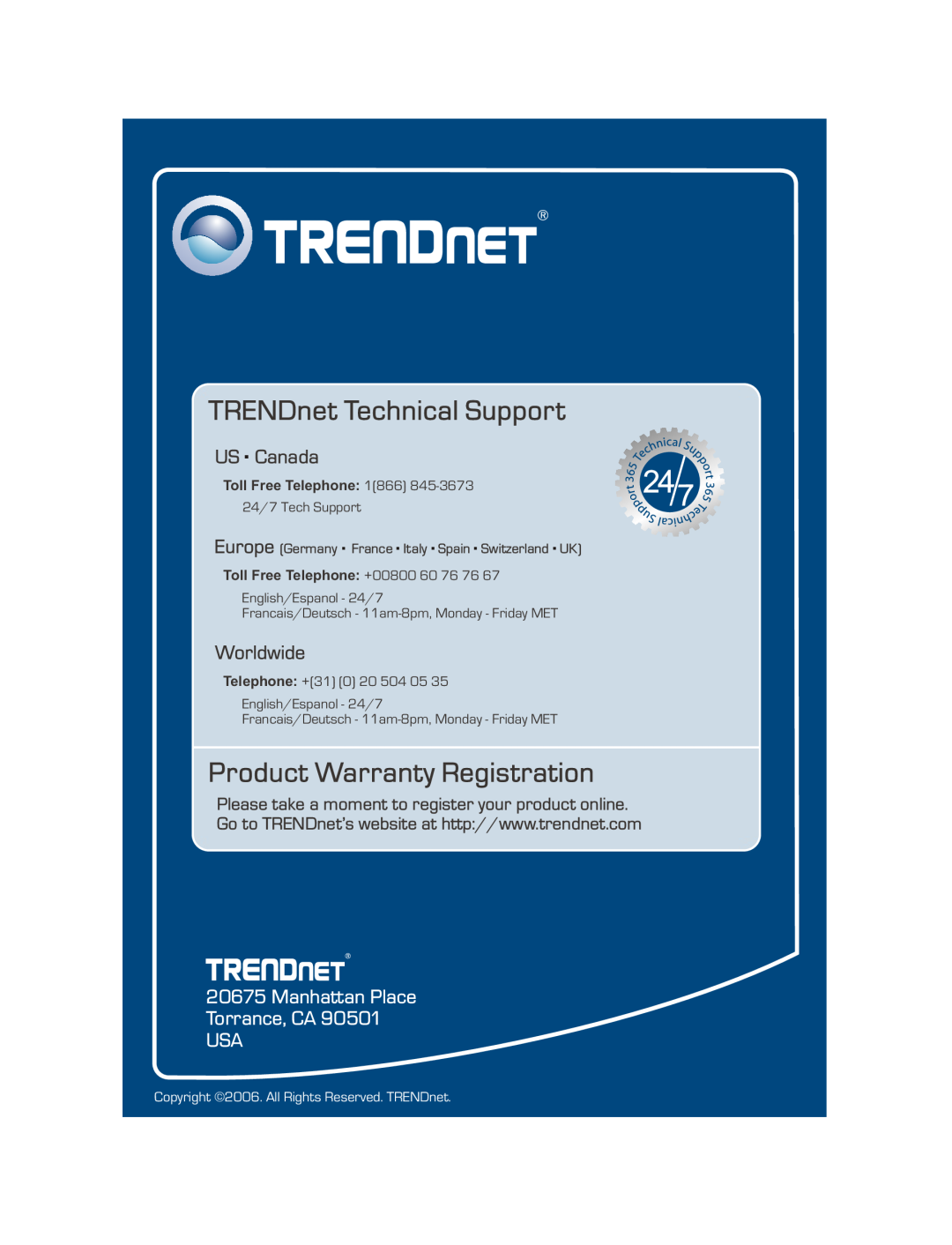 TRENDnet TDM-E400 TRENDnet Technical Support, Product Warranty Registration, US . Canada, Worldwide, 24/7 Tech Support 