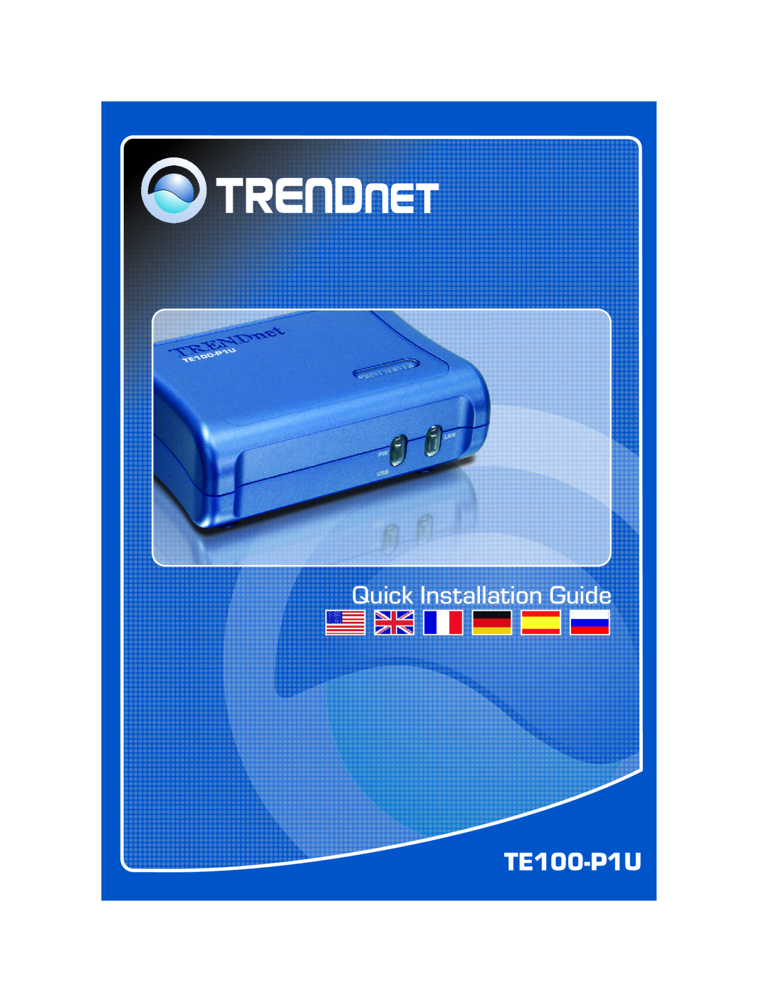 TRENDnet Print Server manual Quick Installation Guide, TE100-P1U 