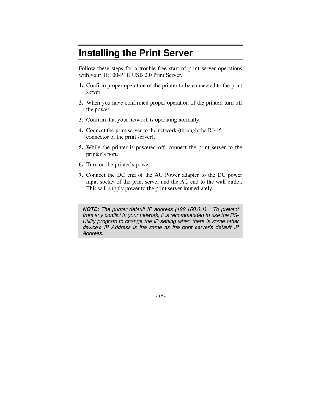 TRENDnet TE100-P1U manual Installing the Print Server 