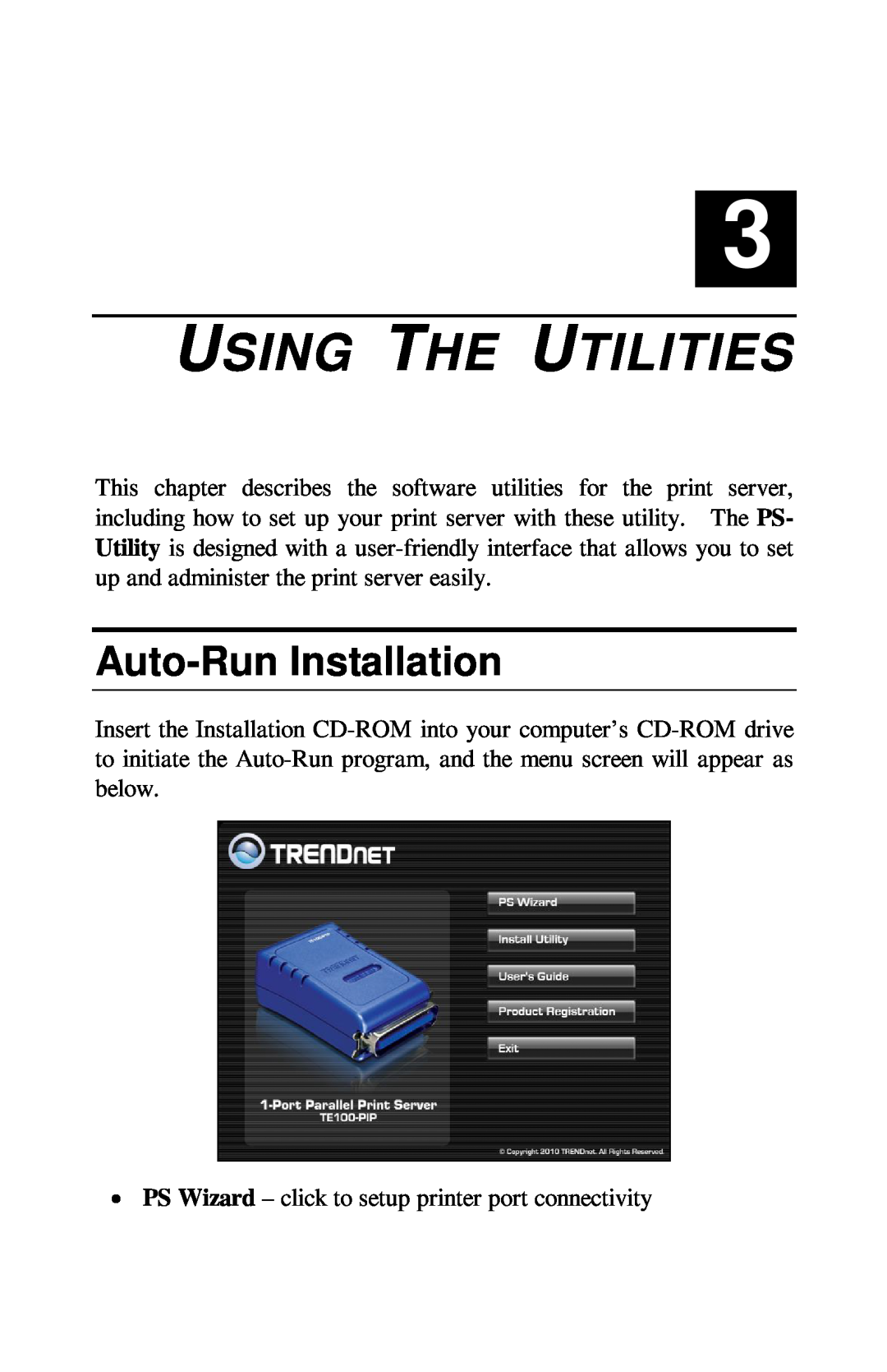 TRENDnet TE100-PIP manual Using The Utilities, Auto-Run Installation 