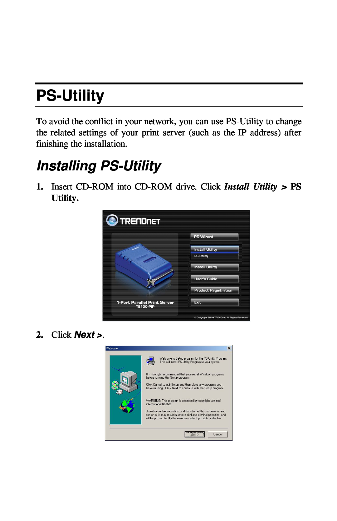 TRENDnet TE100-PIP manual Installing PS-Utility, Insert CD-ROM into CD-ROM drive. Click Install Utility PS, Click Next 