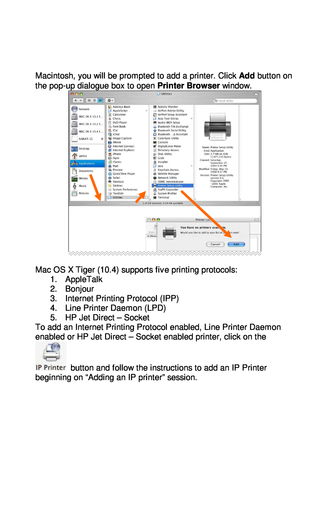 TRENDnet TE100-PIP manual Mac OS X Tiger 10.4 supports five printing protocols 1. AppleTalk 