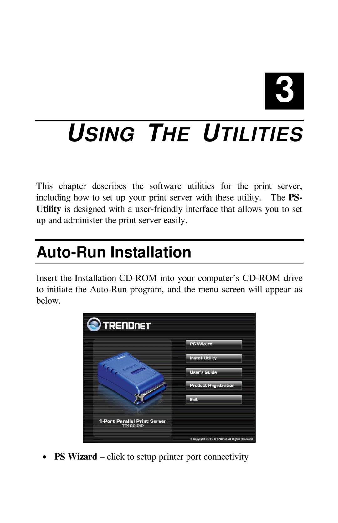 TRENDnet TE100-PIP manual Using the Utilities, Auto-Run Installation 