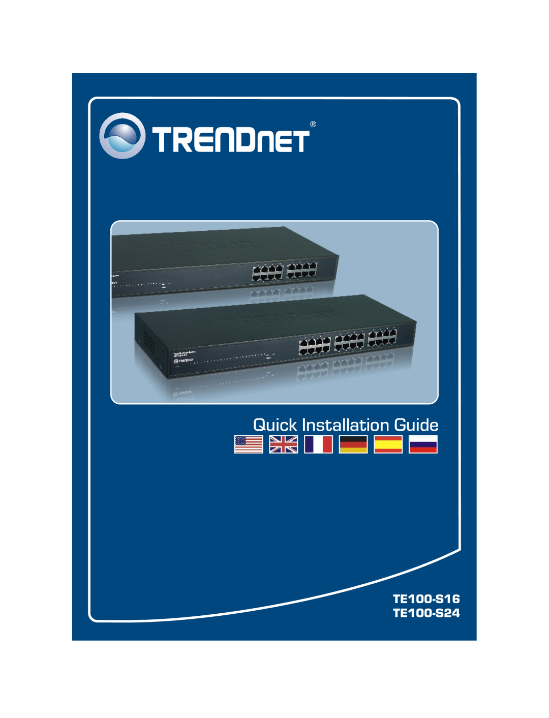 TRENDnet manual Quick Installation Guide, TE100-S16 TE100-S24 