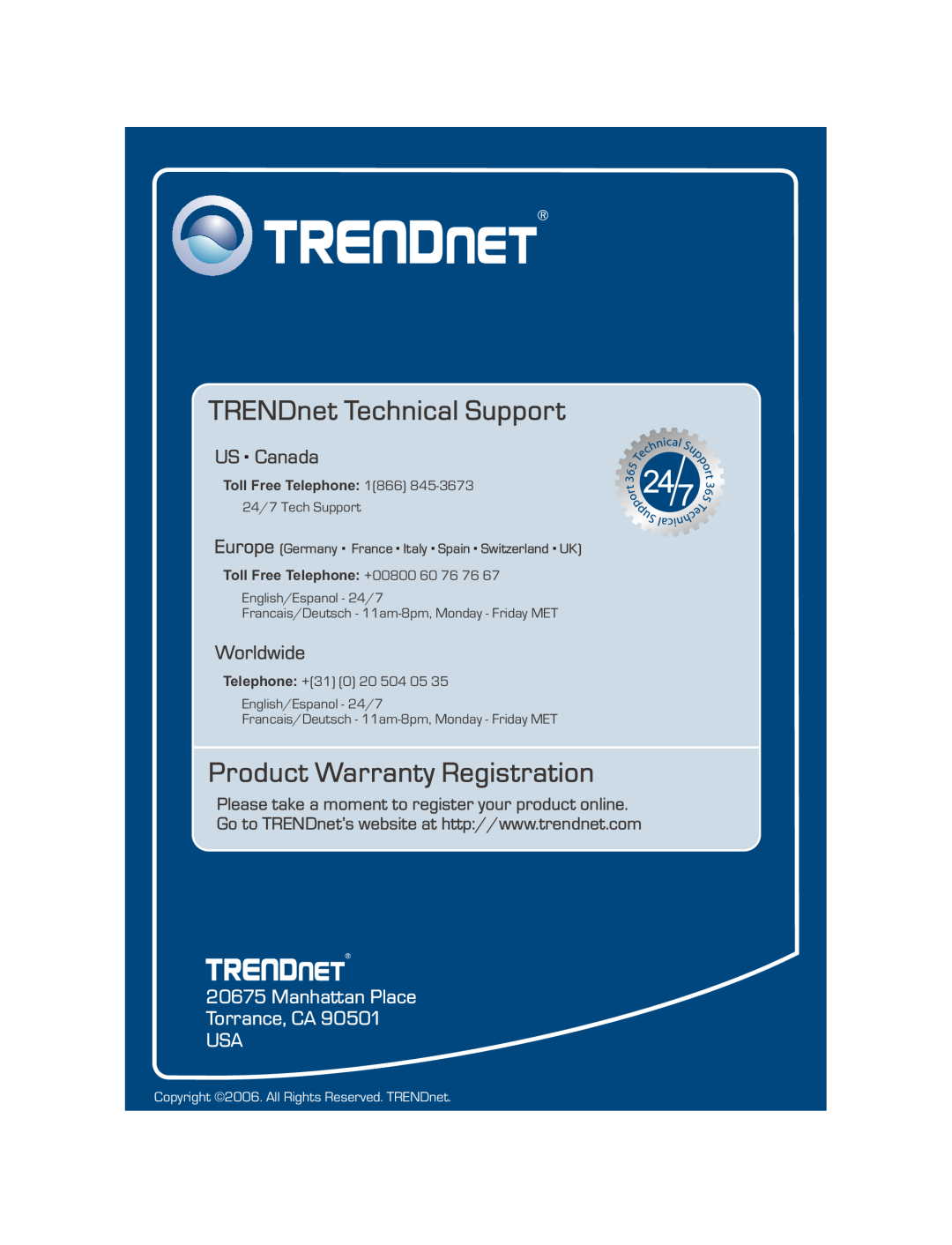 TRENDnet TE100-S16 TRENDnet Technical Support, Product Warranty Registration, US . Canada, Worldwide, Toll Free Telephone 