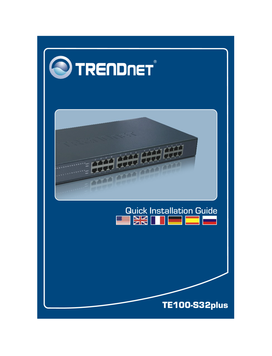TRENDnet manual Quick Installation Guide, TE100-S32plus 