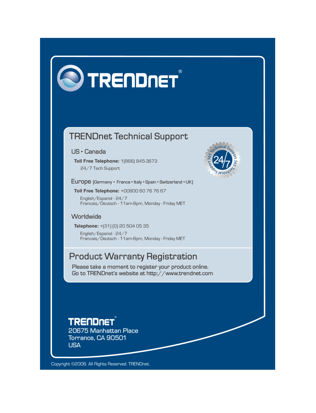 TRENDnet TEG-160WS TRENDnet Technical Support, Product Warranty Registration, US . Canada, Worldwide, Toll Free Telephone 