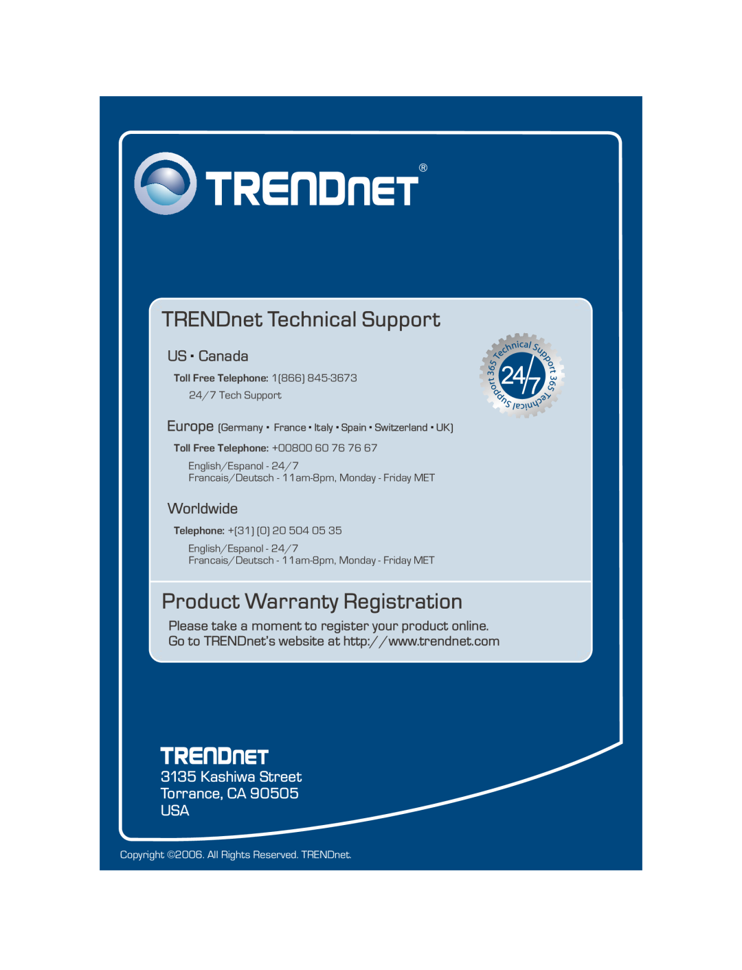 TRENDnet TEG-224WS TRENDnet Technical Support, Product Warranty Registration, US . Canada, Worldwide, Toll Free Telephone 