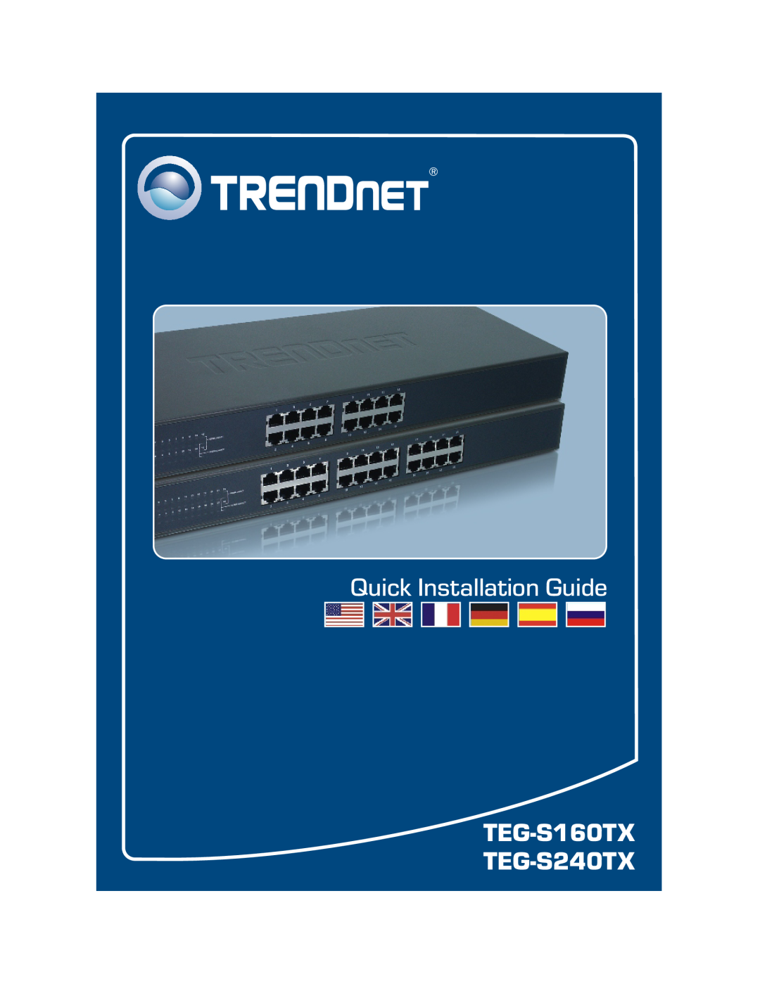 TRENDnet manual Quick Installation Guide, TEG-S160TX TEG-S240TX 