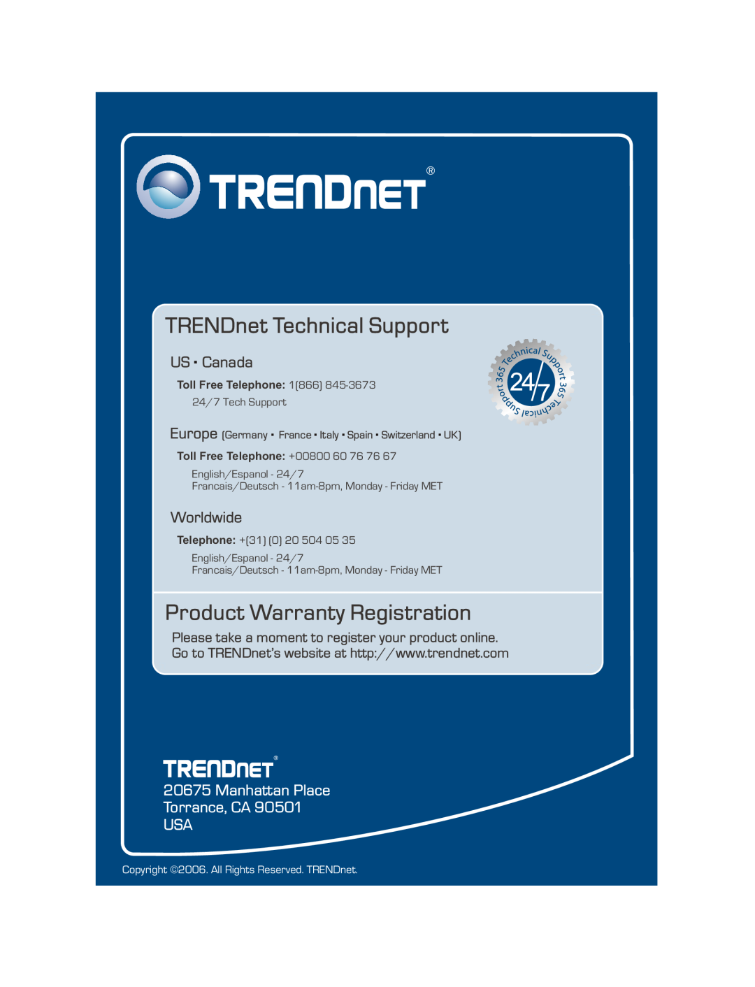 TRENDnet TEG-S240TX TRENDnet Technical Support, Product Warranty Registration, US . Canada, Worldwide, Toll Free Telephone 