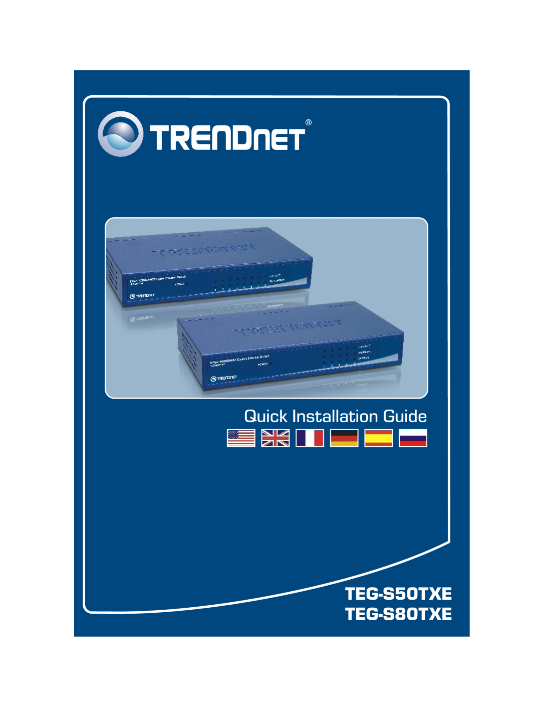 TRENDnet Gigabyte Ethernet Switch with External Power Supply manual Quick Installation Guide, TEG-S50TXE TEG-S80TXE 