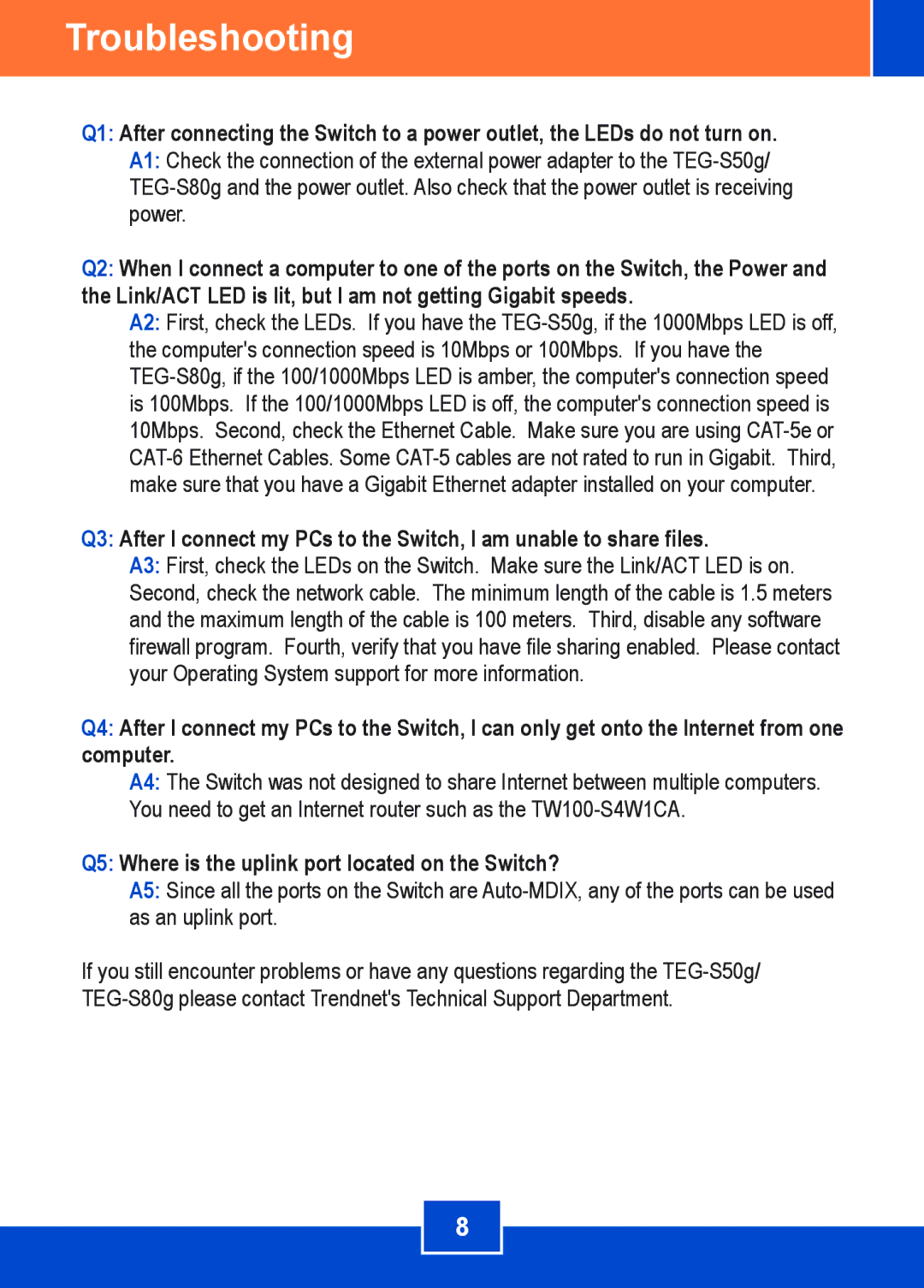 TRENDnet TEGS80G manual Troubleshooting, Q5 Where is the uplink port located on the Switch? 