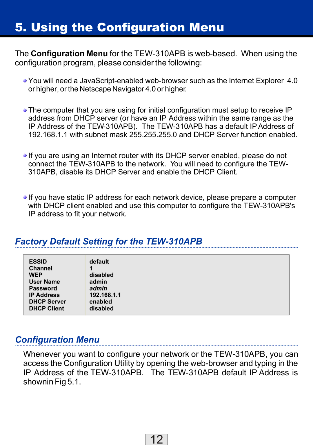 TRENDnet manual Using the Configuration Menu, Factory Default Setting for the TEW-310APB 