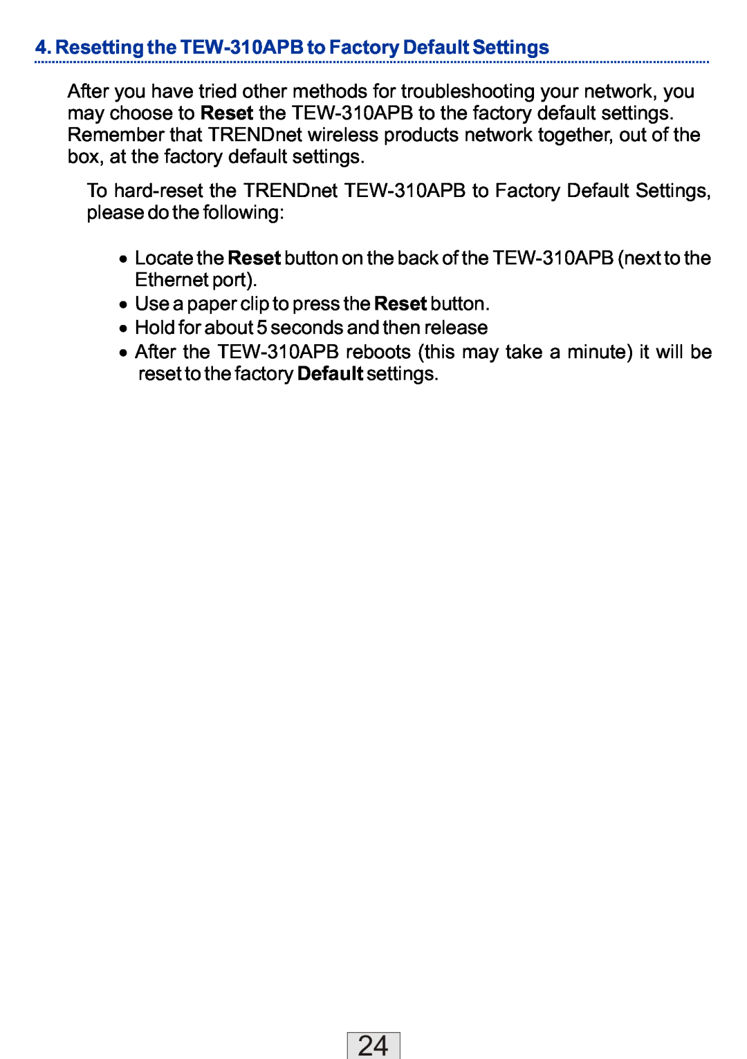 TRENDnet TEW-310APBX manual Resetting the TEW-310APB to Factory Default Settings 