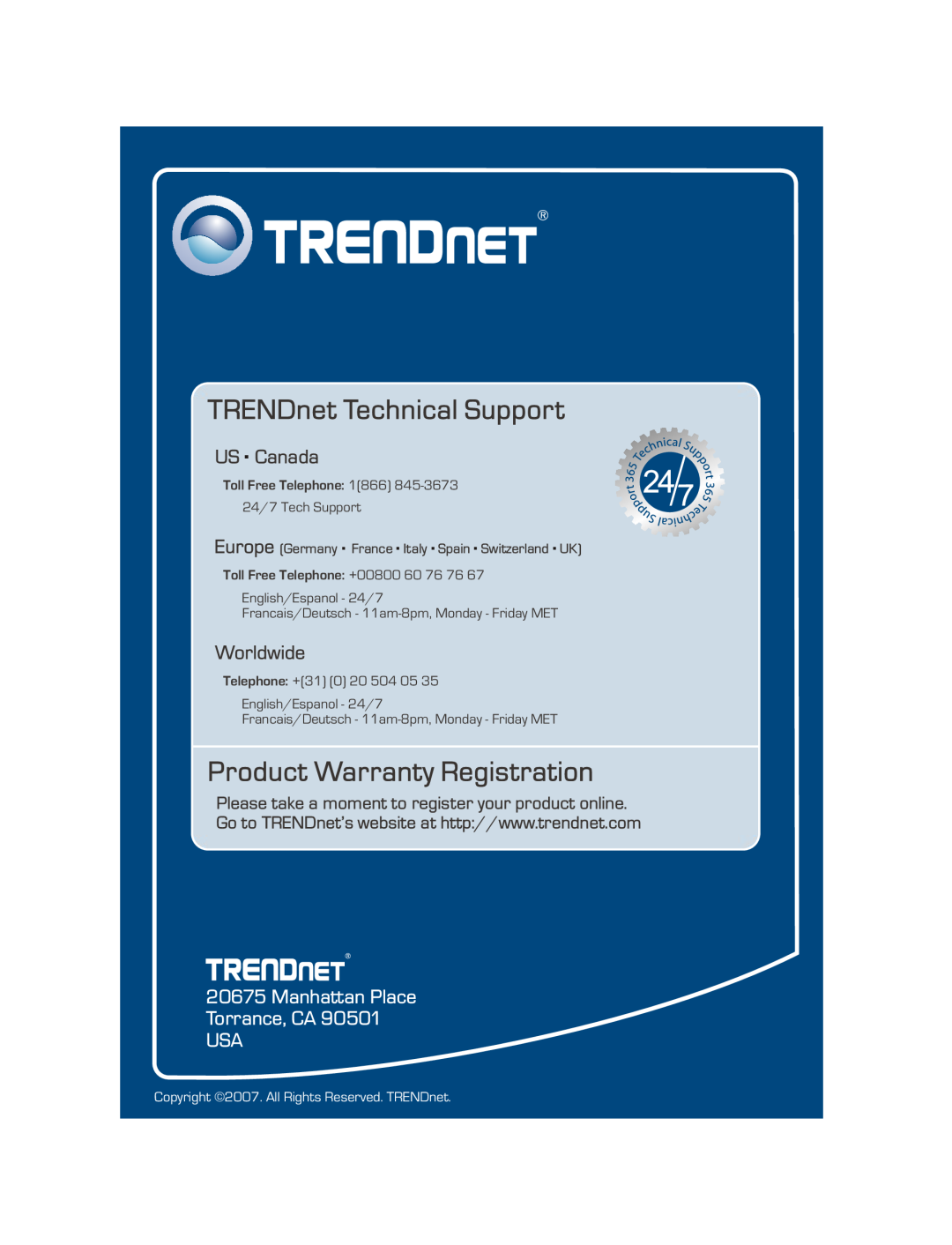 TRENDnet TEW-424UB TRENDnet Technical Support, Product Warranty Registration, US . Canada, Worldwide, Toll Free Telephone 