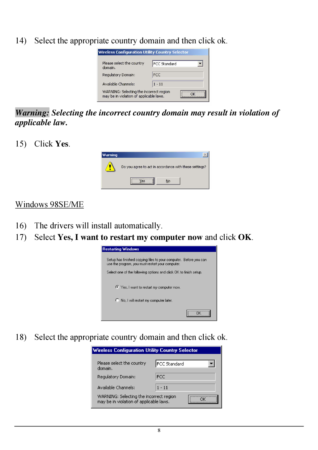 TRENDnet TEW-424UB manual Select Yes, I want to restart my computer now and click OK 