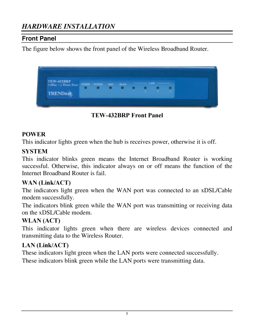 TRENDnet manual Hardware Installation, TEW-432BRP Front Panel, WAN Link/ACT, LAN Link/ACT 