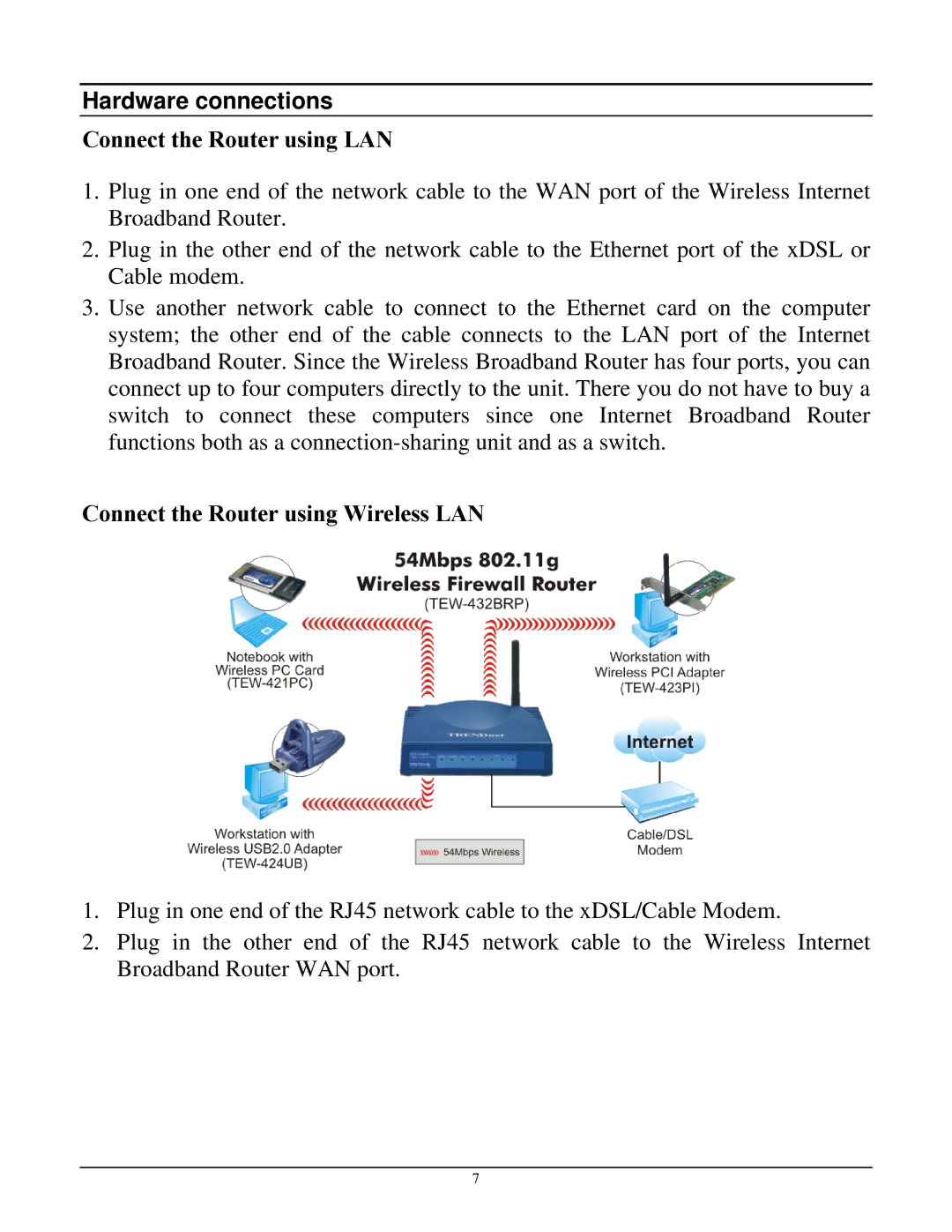 TRENDnet TEW-432BRP manual Hardware connections, Connect the Router using LAN, Connect the Router using Wireless LAN 