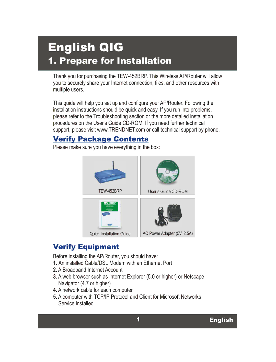 TRENDnet 108Mbps Wireless Super G Broadband Router Prepare for Installation, Verify Package Contents, Verify Equipment 