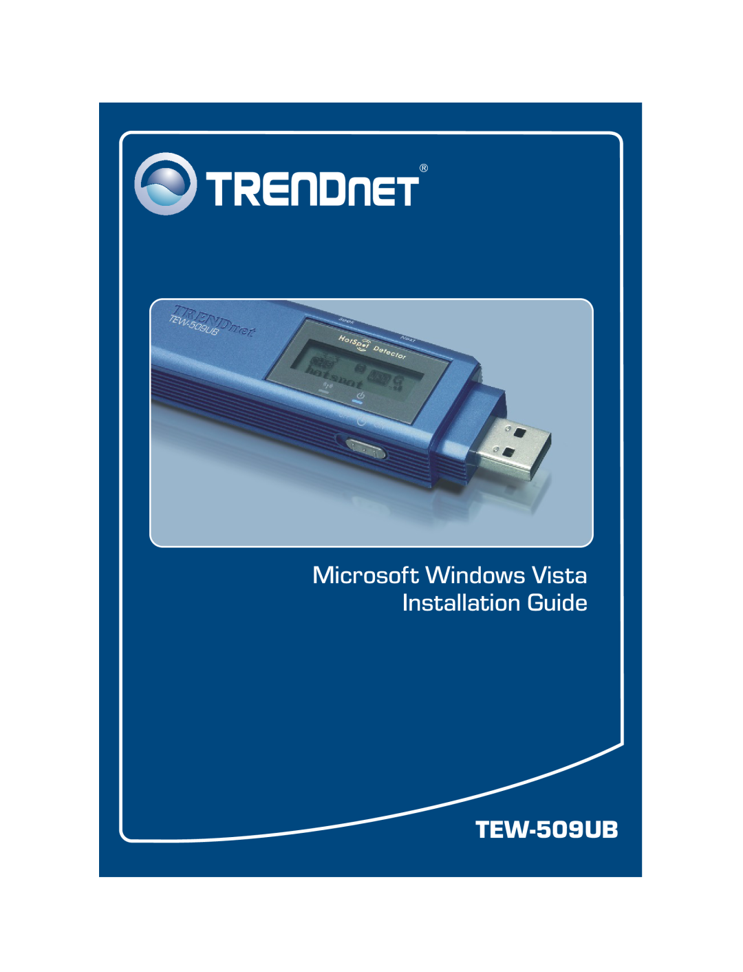 TRENDnet TEW-509UB manual Microsoft Windows Vista Installation Guide 