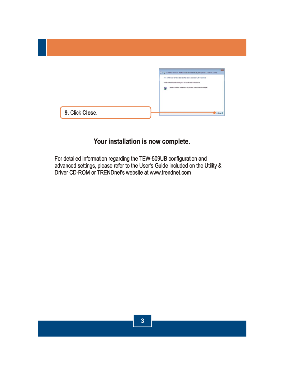 TRENDnet TEW-509UB manual Your installation is now complete, Click Close 