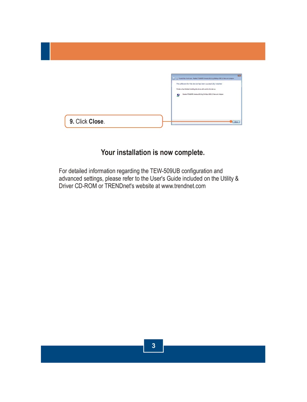 TRENDnet TEW-509UB manual Your installation is now complete 