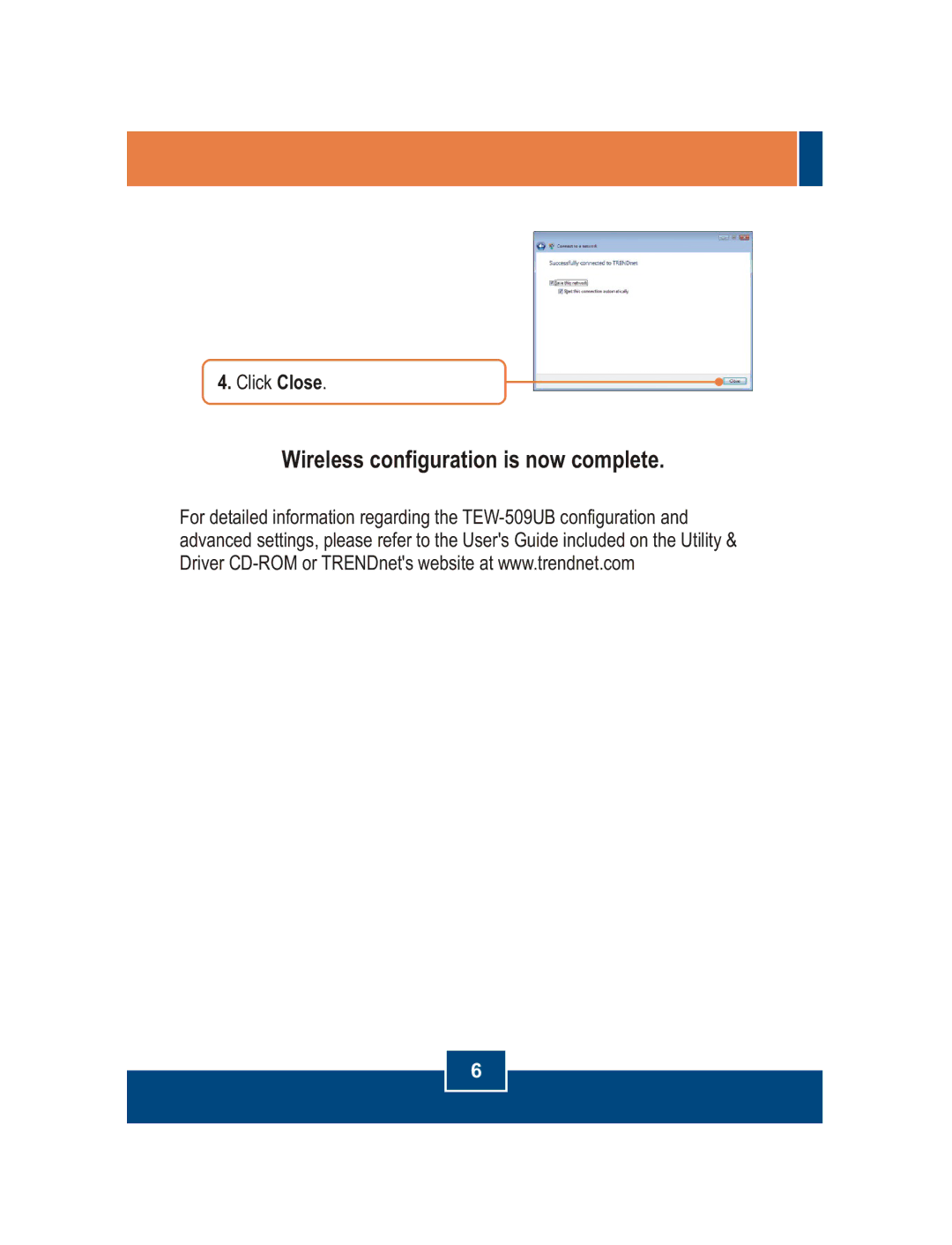 TRENDnet TEW-509UB manual Wireless configuration is now complete 