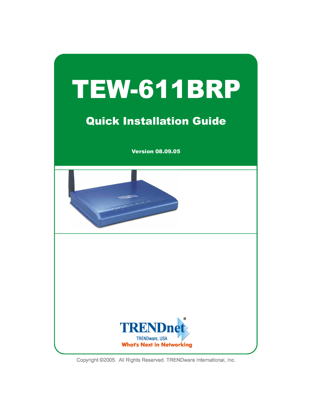 TRENDnet TEW-611BRP manual TRENDnet, Quick Installation Guide, Version, Whats Next in Networking, TRENDware, USA 