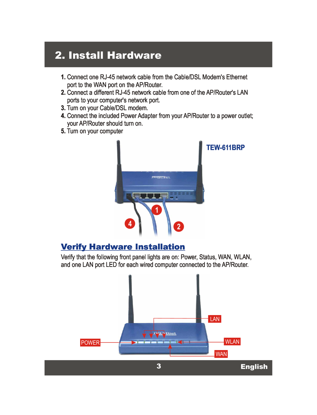 TRENDnet TEW-611BRP manual Install Hardware, Verify Hardware Installation, 3English 